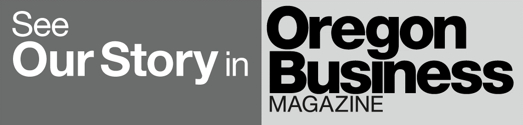 See Our Story in Oregon Business Magazine